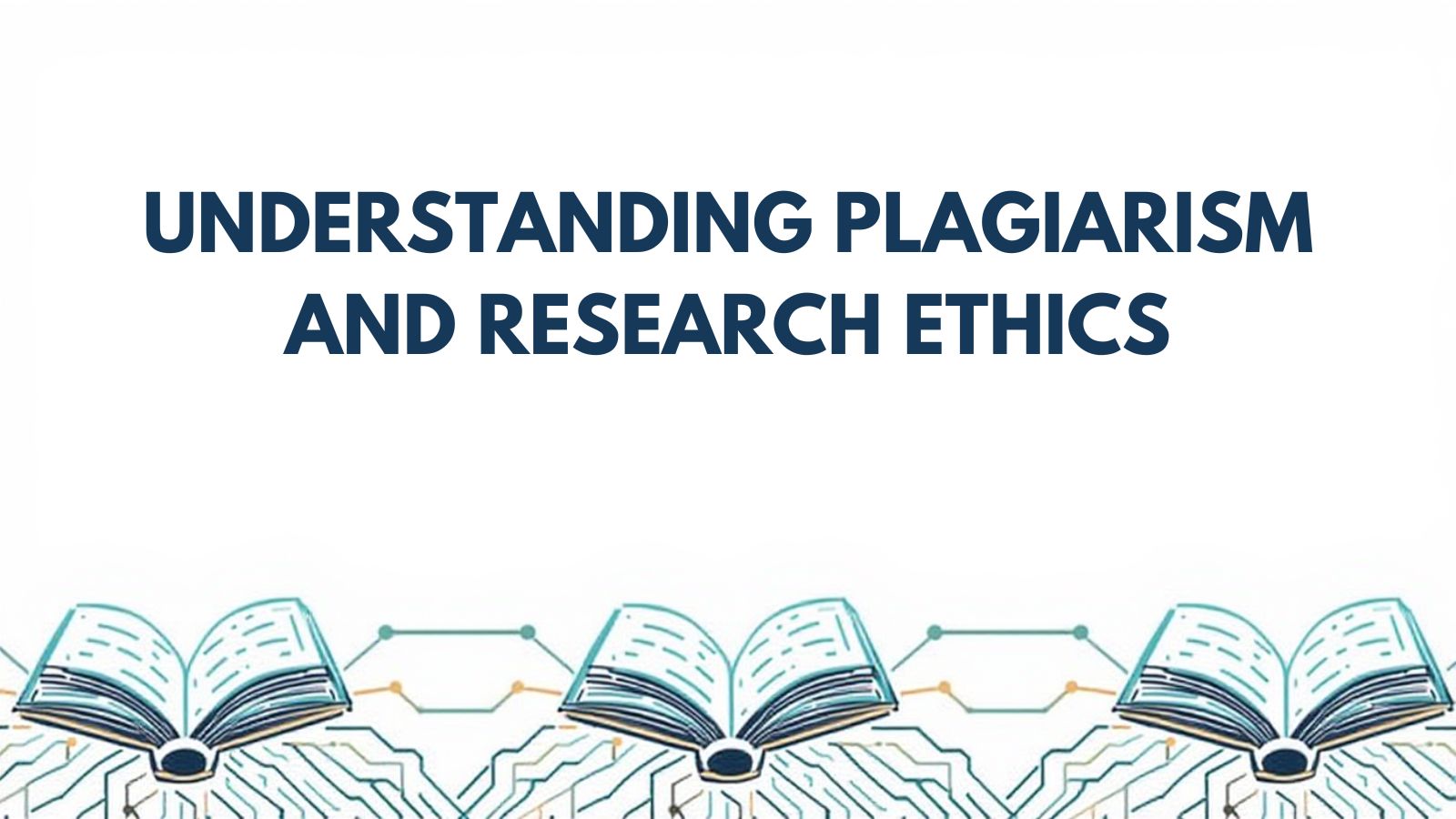 Understanding Plagiarism and Research Ethics
